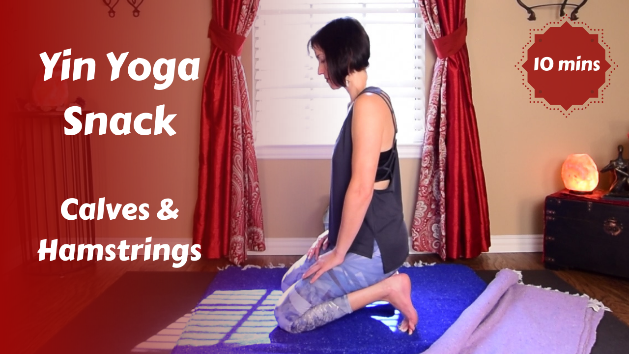 Yin Yoga Snack for Calves & Hamstrings | Deep Leg Stretch