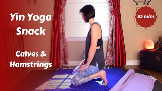 Yin Yoga Snack for Calves & Hamstring...