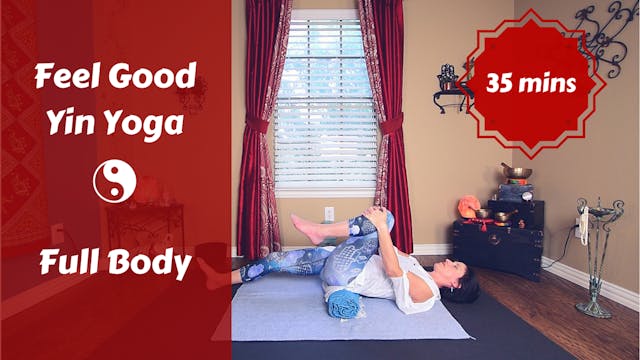 Full Body Feel Good Yin Yoga