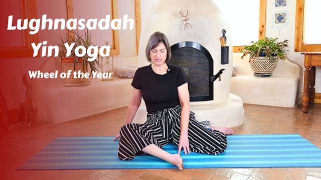 Lughnasadh/Lammas Yin Yoga | Wheel of...