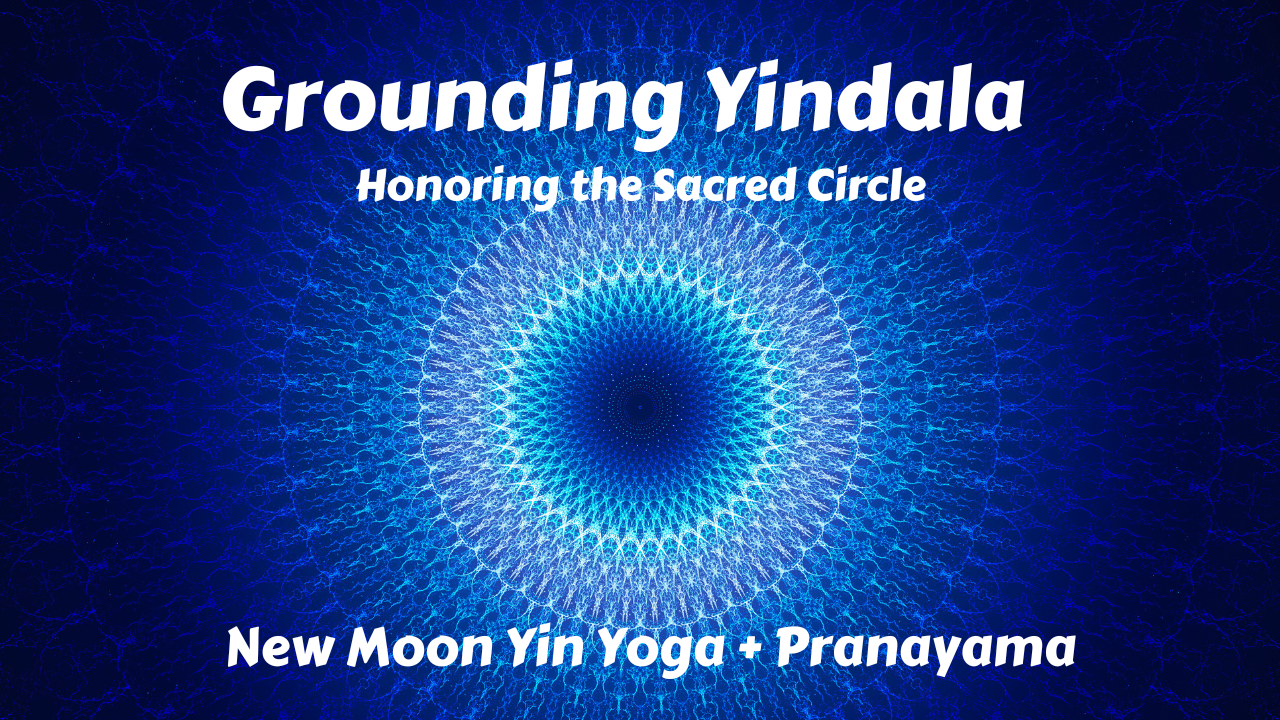 Yindala | Honoring the Sacred Circle | New Moon Yin
