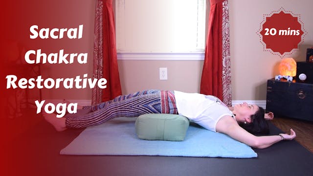 Sacral Chakra Restorative Yoga Snack