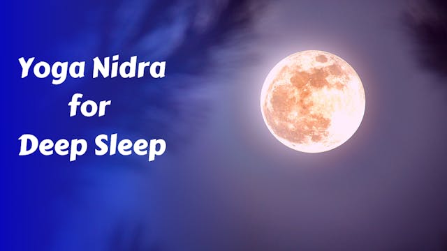 Yoga Nidra for Deep Restful Sleep