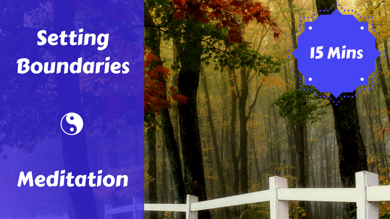 Setting Boundaries Meditation