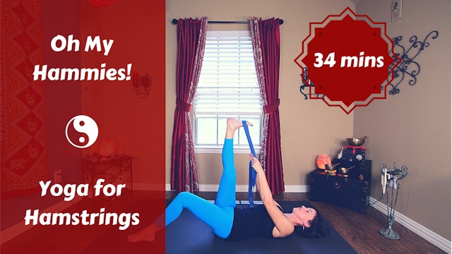 Oh My Hammies! | Slow Flow Yoga  for Hamstrings