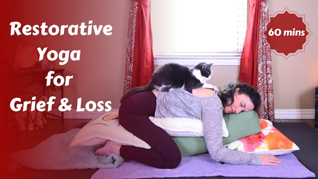 Restorative Yoga for Grief & Loss