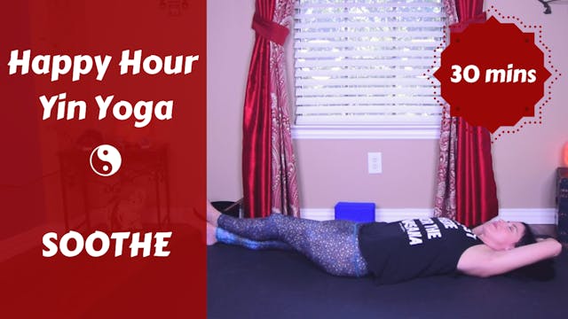 Happy Hour Yin Yoga | SOOTHE