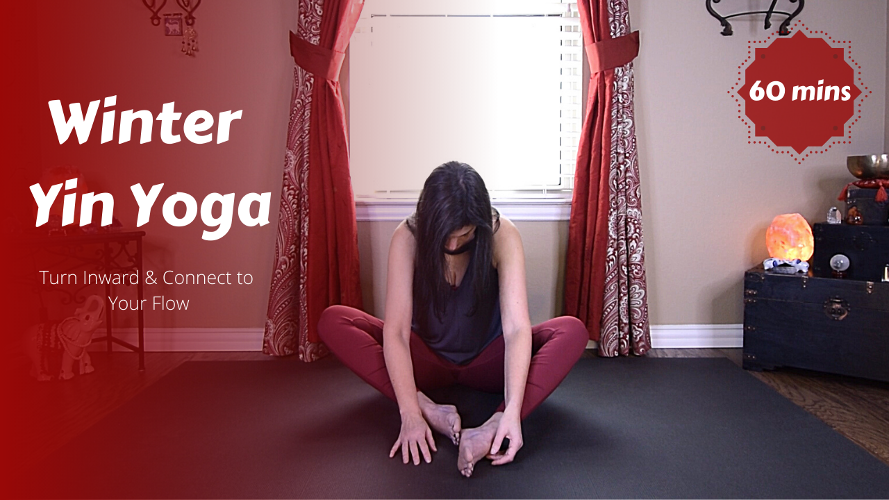 Winter Yin Yoga | Turn Inward & Connect to Your Flow