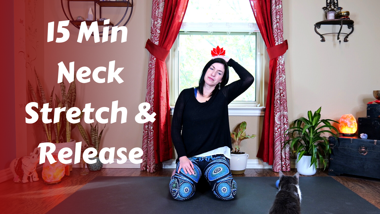 15 Min Neck Stretch & Release