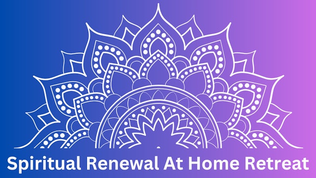 Spiritual Renewal Retreat Companion Guide