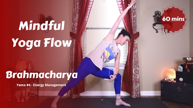 Mindful Yoga Flow | Brahmacharya | Energy Management