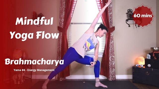 Mindful Yoga Flow | Brahmacharya | En...