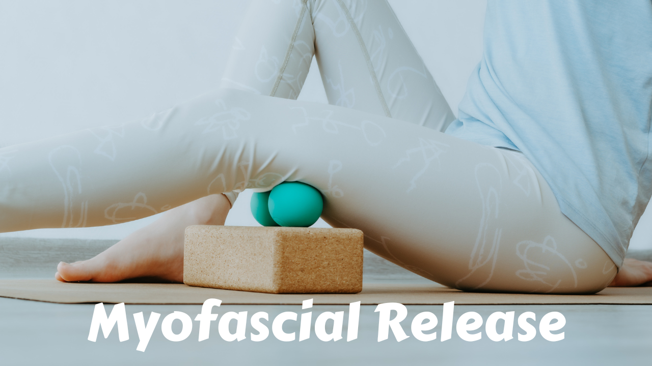 Myofascial Release | Self Massage Practices
