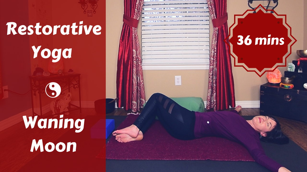 Restorative Yoga for the Waning Moon