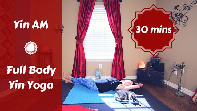 Yin AM: Yin Yoga Full Body Deep Stret...