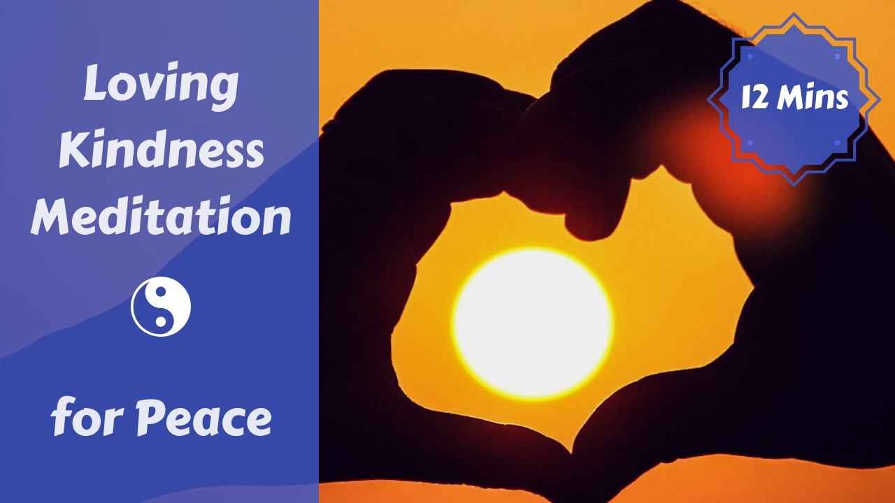 Loving Kindness/Metta Meditation