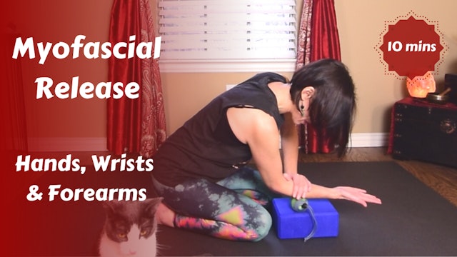 Myofascial Release for Hands, Wrists & Forearms