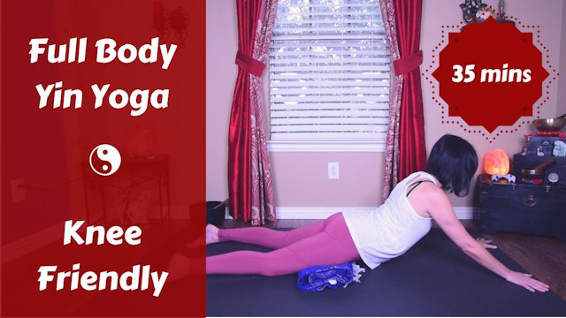 Full Body Knee Friendly Yin Yoga