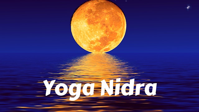 Yoga Nidra | Yogic Sleep