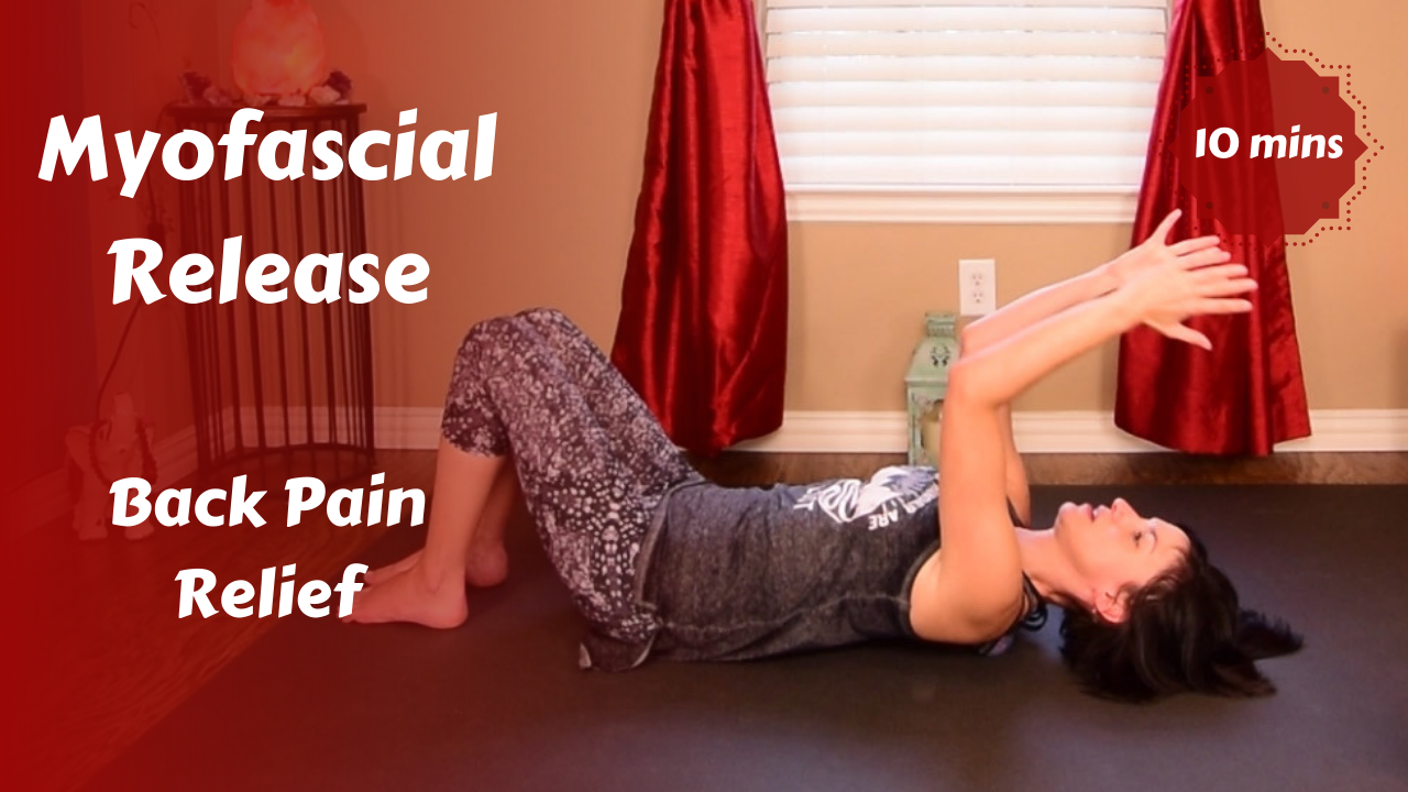 Myofascial Release for Back Pain Relief & Prevention