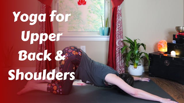 Yoga for Shoulders & Upper Back | Dee...