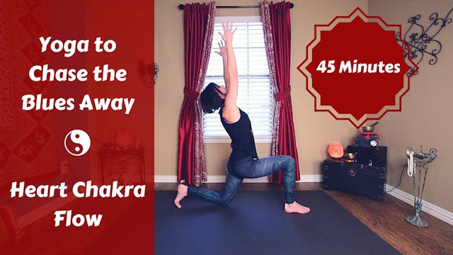 Full Body Heart Chakra Yoga Flow | Fire Element | Chase the Blues Away {45 mins}