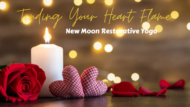 Tending Your Heart Flame New Moon Res...