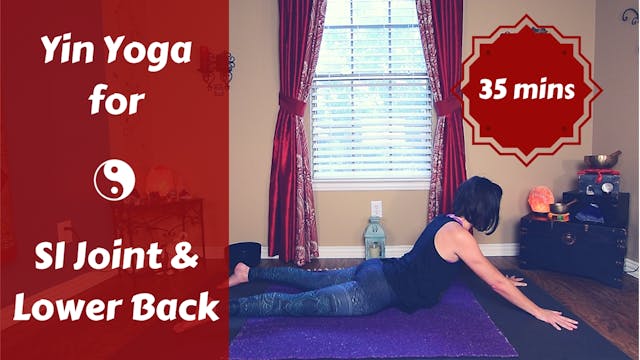 Yin Yoga for SI Sacroiliac Joint & Lo...