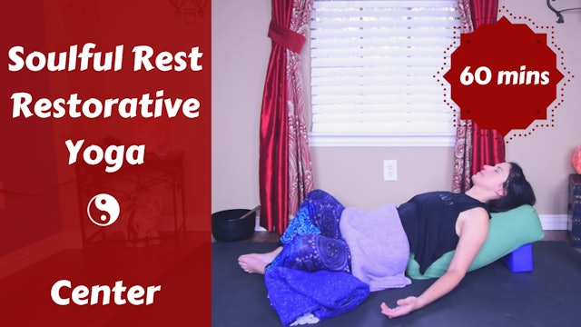 Soulful Rest Restorative Yoga | CENTER