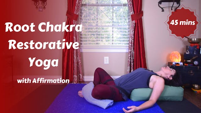 Root Chakra Restorative Yoga