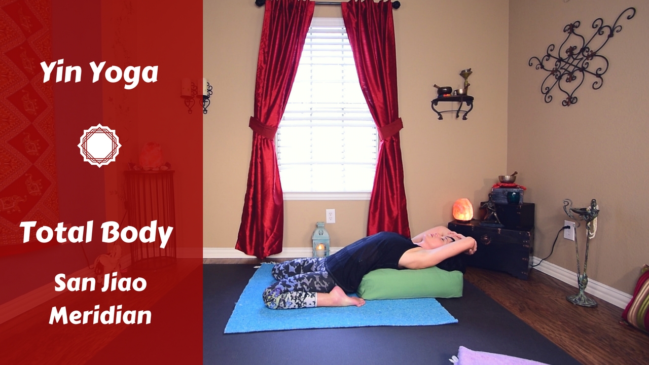 Yin Yoga Full Meridian Balancing | San Jiao Meridian