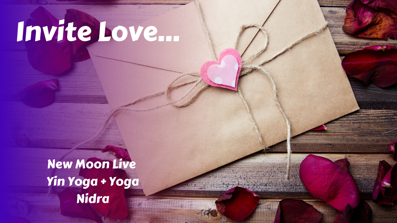 New Moon Live Yin Yoga | Invite Love
