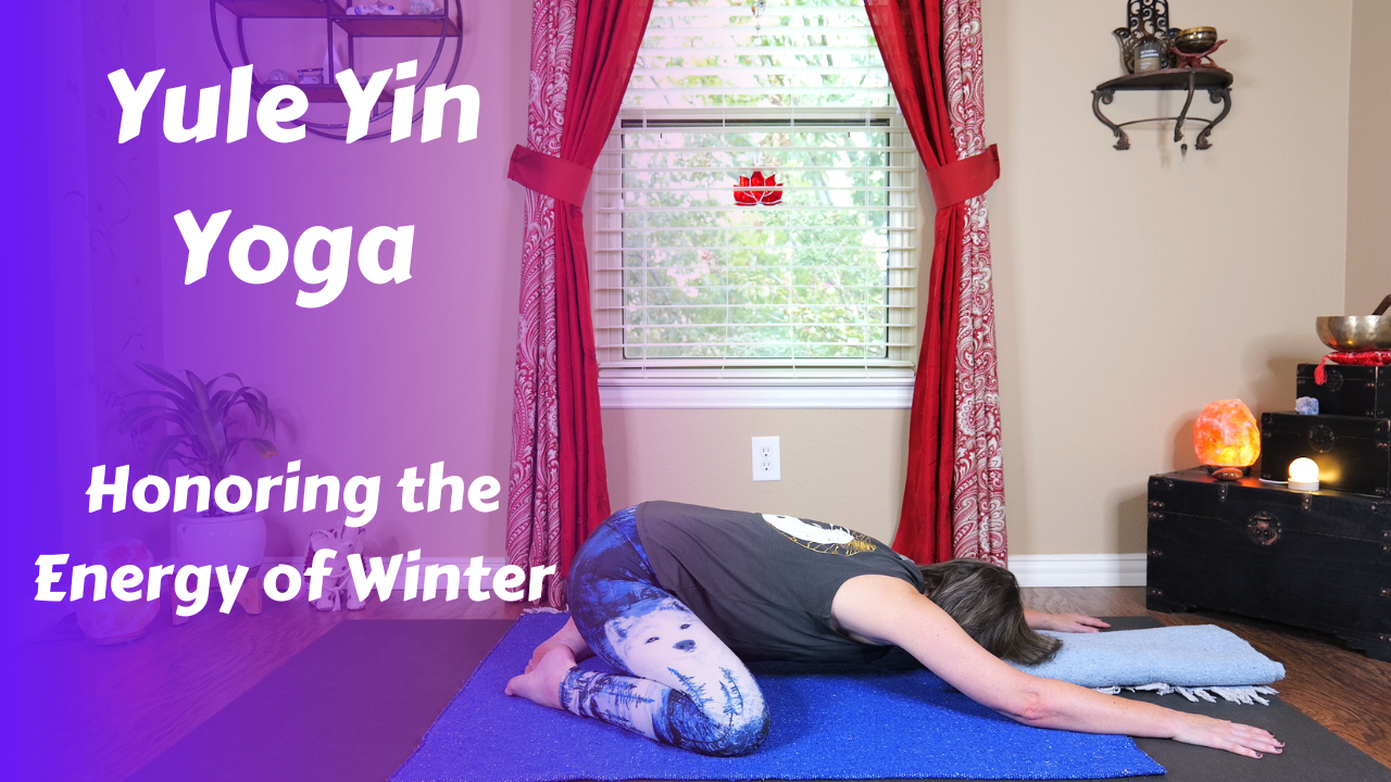 Yule Yin Yoga | Honoring the Energy of Winter