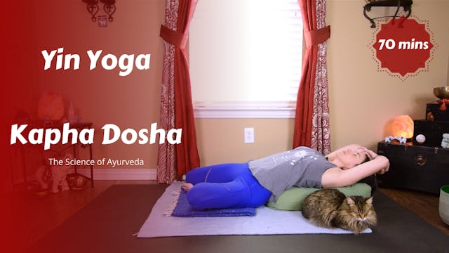 Yin Yoga for Kapha Dosha | The Science of Ayurveda