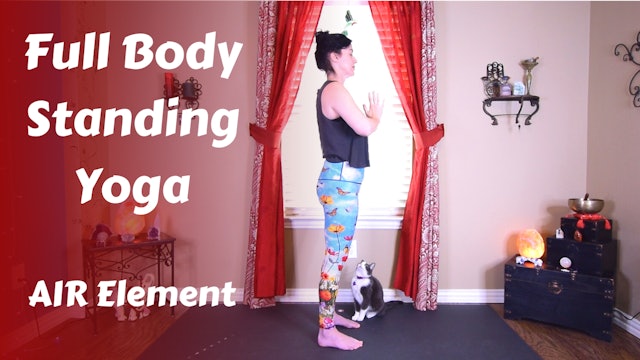 Full Body Standing Yoga | Air Element