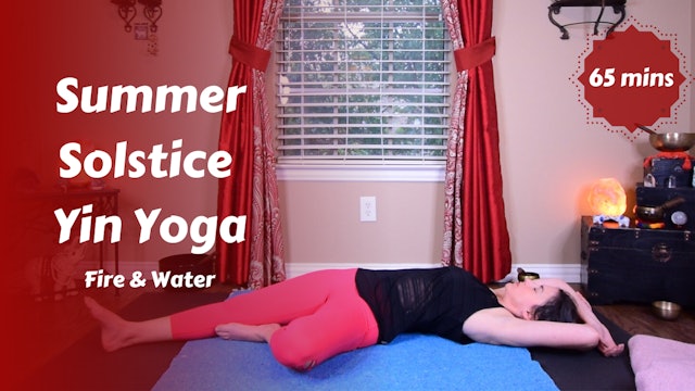 Summer Solstice Yin Yoga | Fire & Water in Balance
