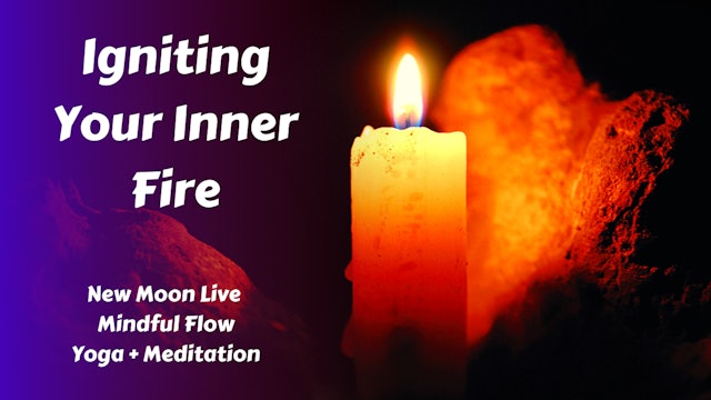 New Moon Live Yoga Flow | Igniting Your Inner Fire