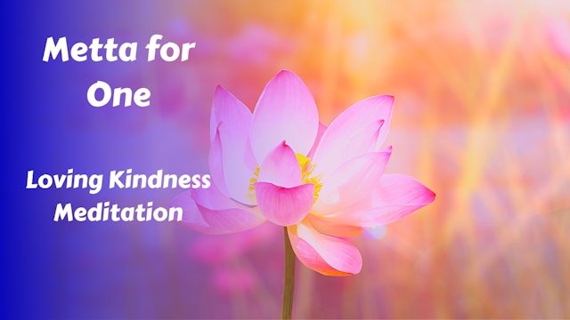 Metta for One | Loving Kindness Meditation