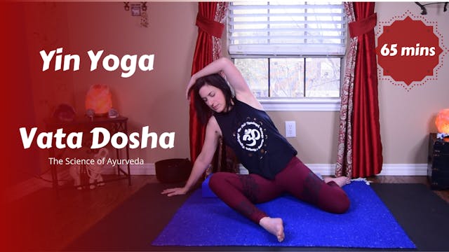 Yin Yoga for Vata Dosha | The Science of Ayurveda