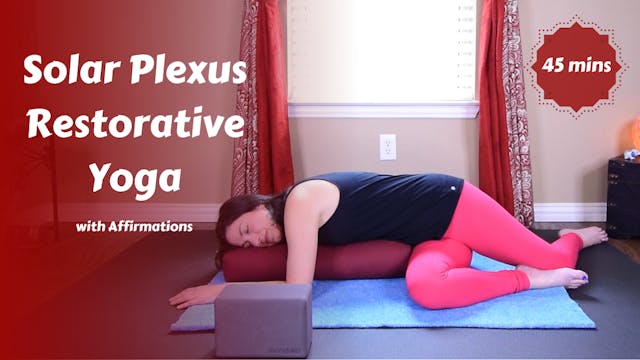 Solar Plexus Chakra Restorative Yoga with Affirmations