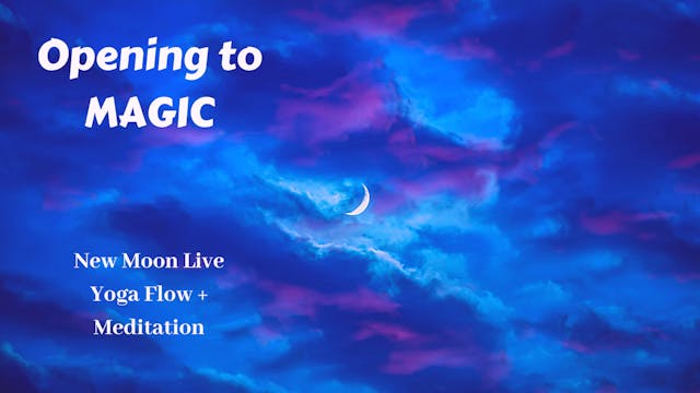 New Moon Live Yoga Flow | Opening to ...