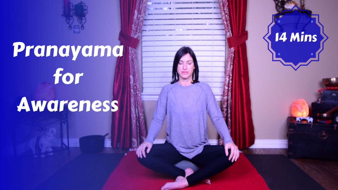 Pranayama for Awareness | Beginning Practice