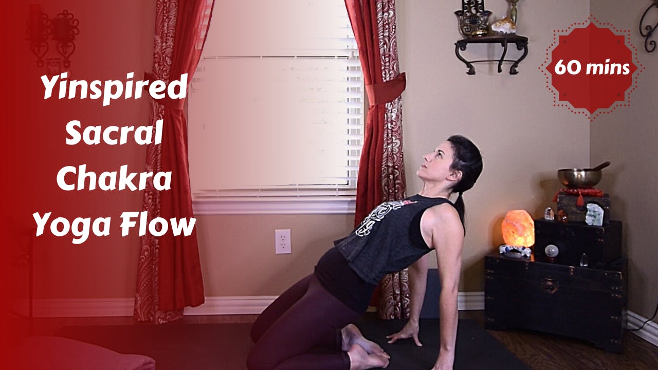 Yinspired Sacral Chakra Yoga Flow Yoga 60+ Minutes The Yoga Ranger