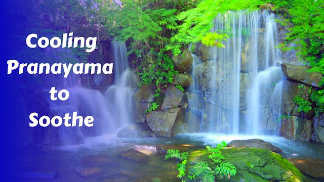 Cooling Pranayama for Anger, Overheat...