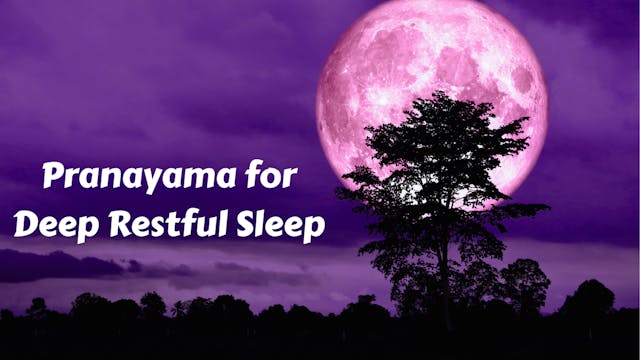 Pranayama for Deep Restful Sleep