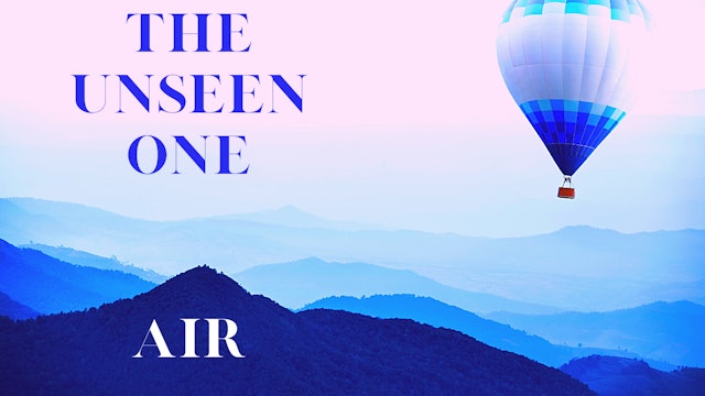 The Unseen One | AIR