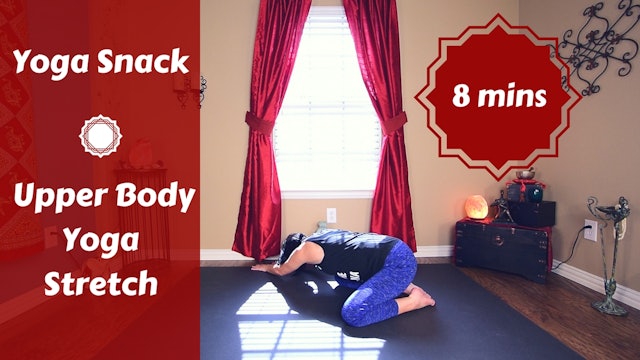 Upper Body Yoga Snack | Deep Stretch