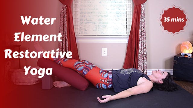 Water Element Restorative Yoga