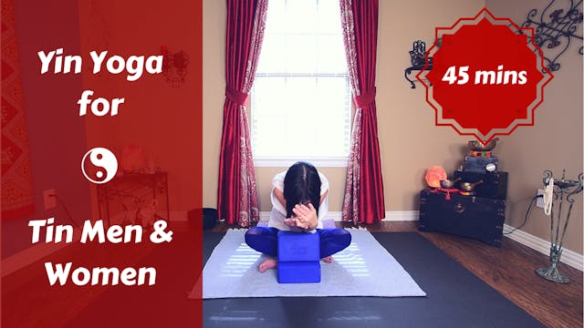 Yin Yoga for Tin Men & Tin Women