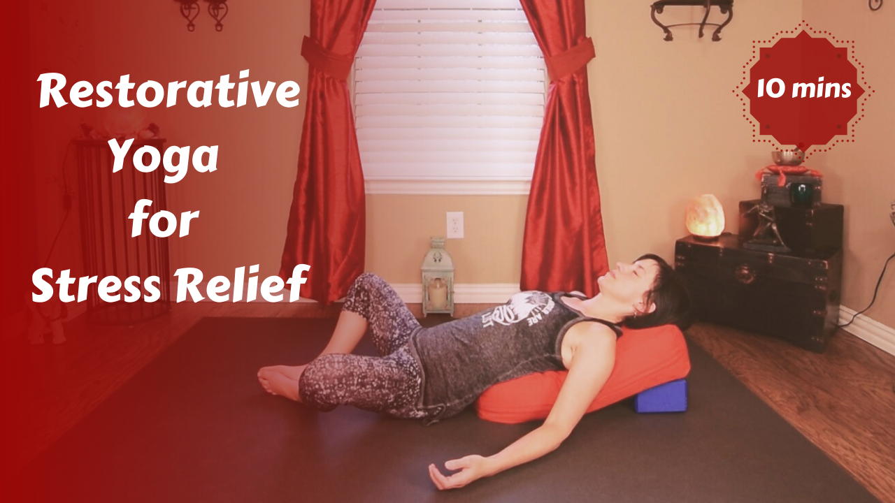 Restorative Yoga Snack for Stress & Tension